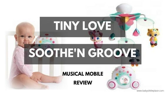 Best Baby Musical Mobile | Tiny Love Soothe'n Groove Musical Mobile Review
