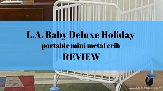 LA Baby Deluxe Holiday mini portable folding metal crib review