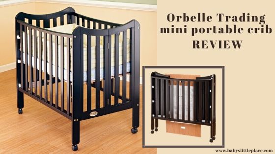 Orbelle Trading Folding Mini Portable Crib Review