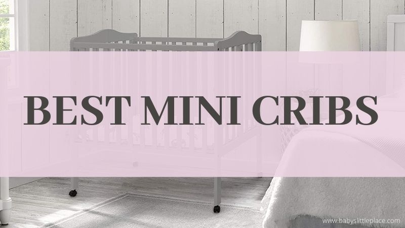 Best Mini Cribs