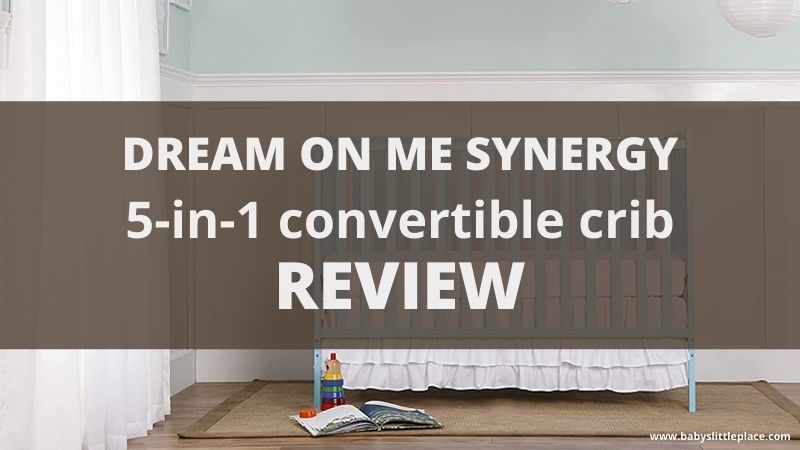 Dream On Me Synergy 5-In-1 Convertible Crib Review