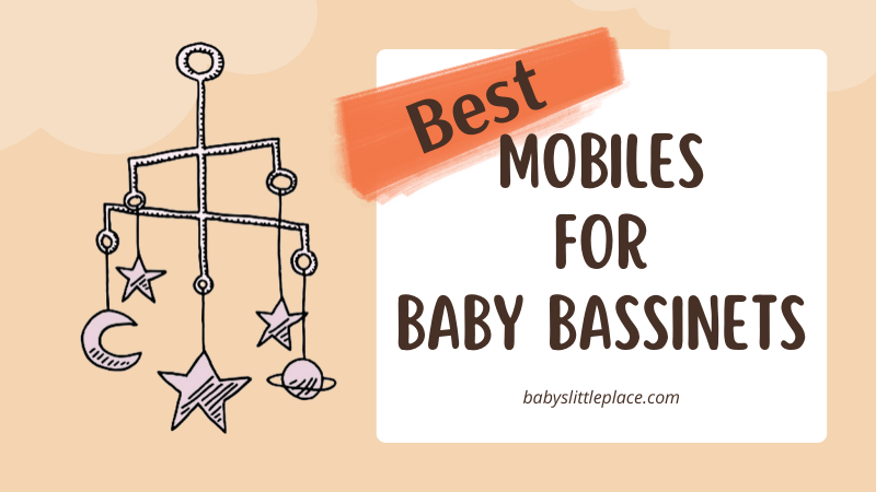Best Bassinet Mobiles